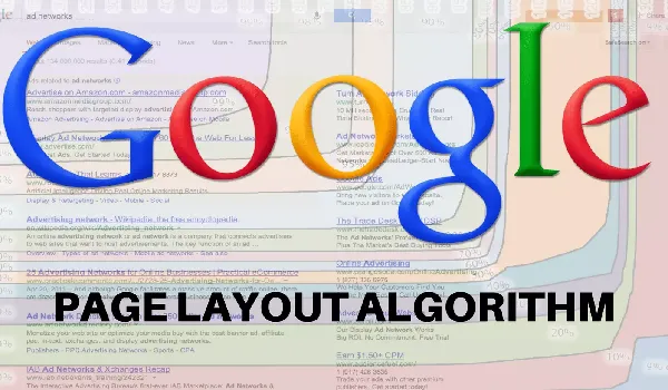 الگوریتم Page Layout چیست؛ تاثیر الگوریتم پیج لایوت بر سئو